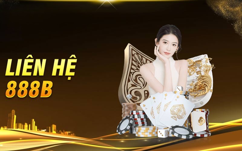 Liên Hệ 888B - Các Kênh Hỗ Trợ Chính Thức Của Nhà Cái TX88