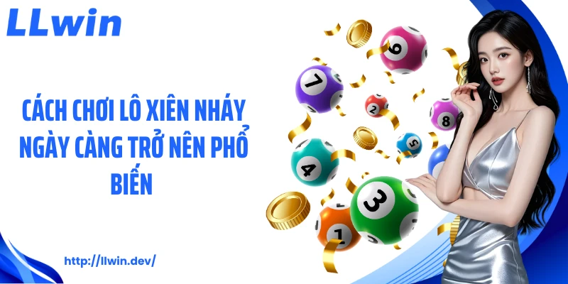 Lô Xiên Nháy: Cơ Hội Vàng Dành Cho Người Chơi Xổ Số