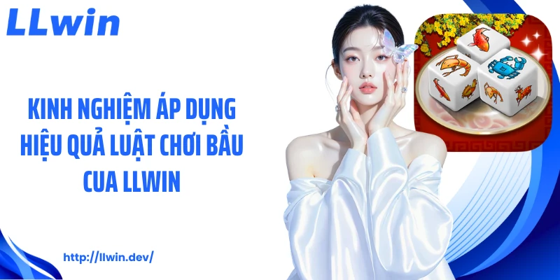 Luật Chơi Bầu Cua LLWIN: Hướng Dẫn Cụ Thể Cho Người Mới