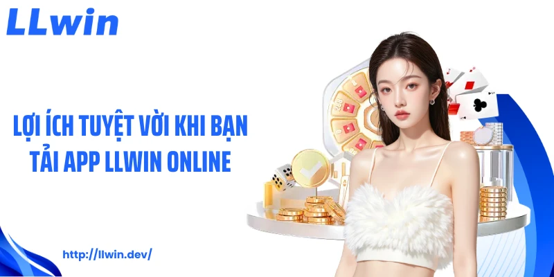 Tải App LLWIN Nhanh Chóng Với 5 Bước Cài Đặt Đơn Giản