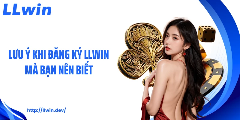 Đăng Ký LLWIN Tiện Lợi Chỉ Với Vài Bước Đơn Giản
