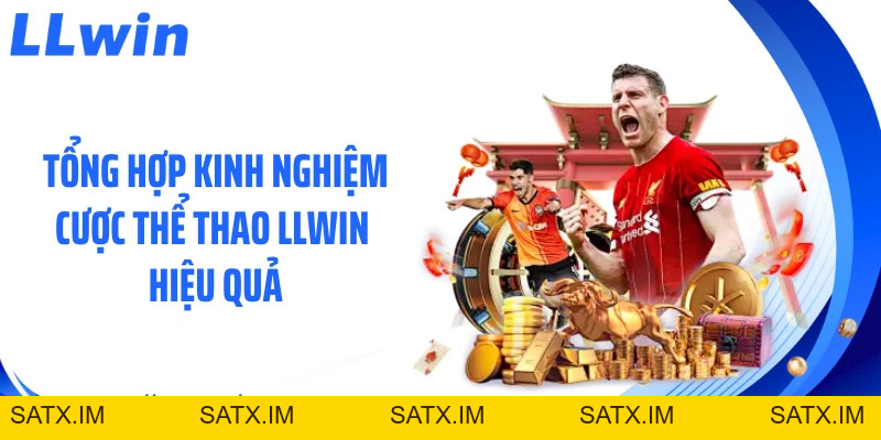 Thể Thao LLWIN - Sảnh Cá Cược Hấp Dẫn Cho Người Mê Kèo